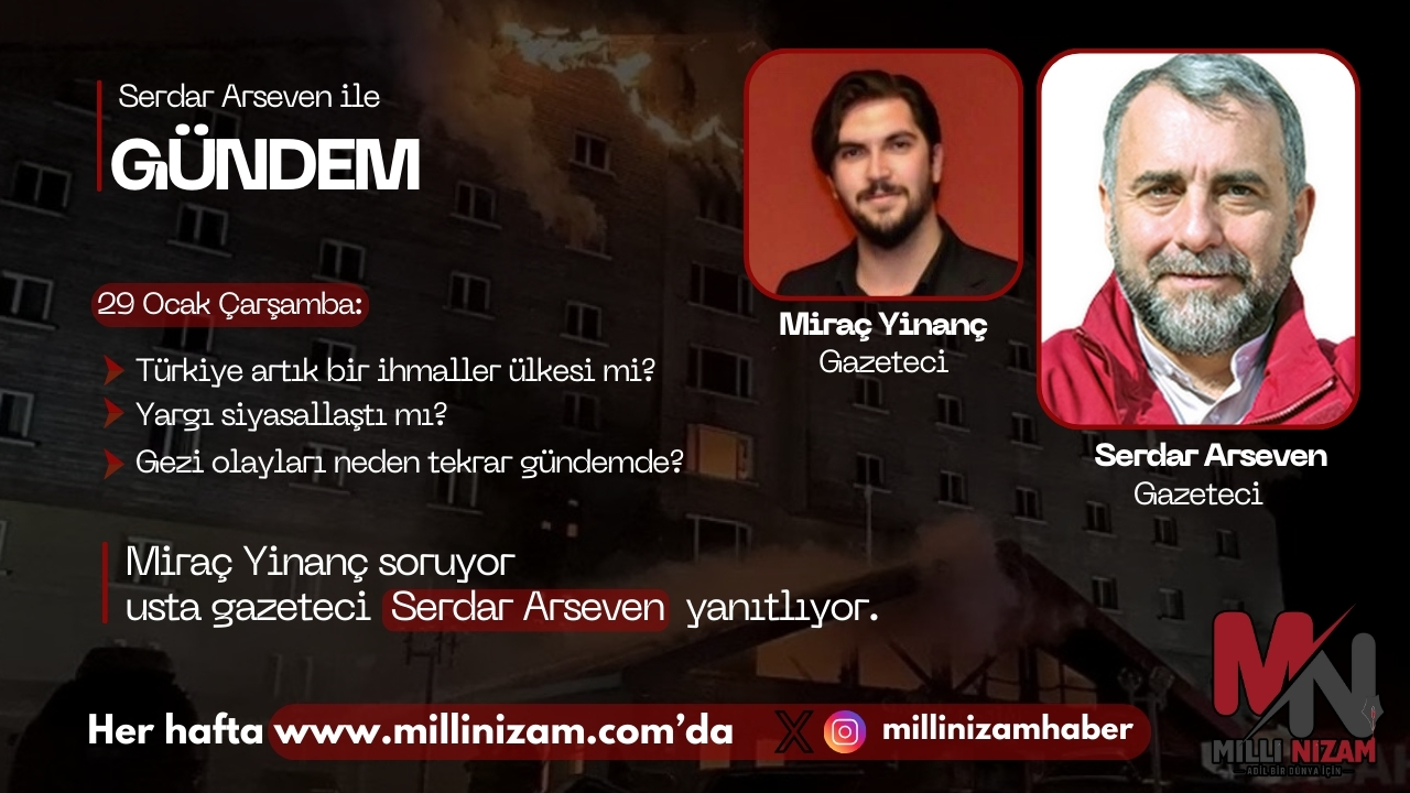 Serdar Arseven ile Gündem: Kartalkaya’daki Otel Yangını da Yaktı, Çirkin Tartışmalar da!